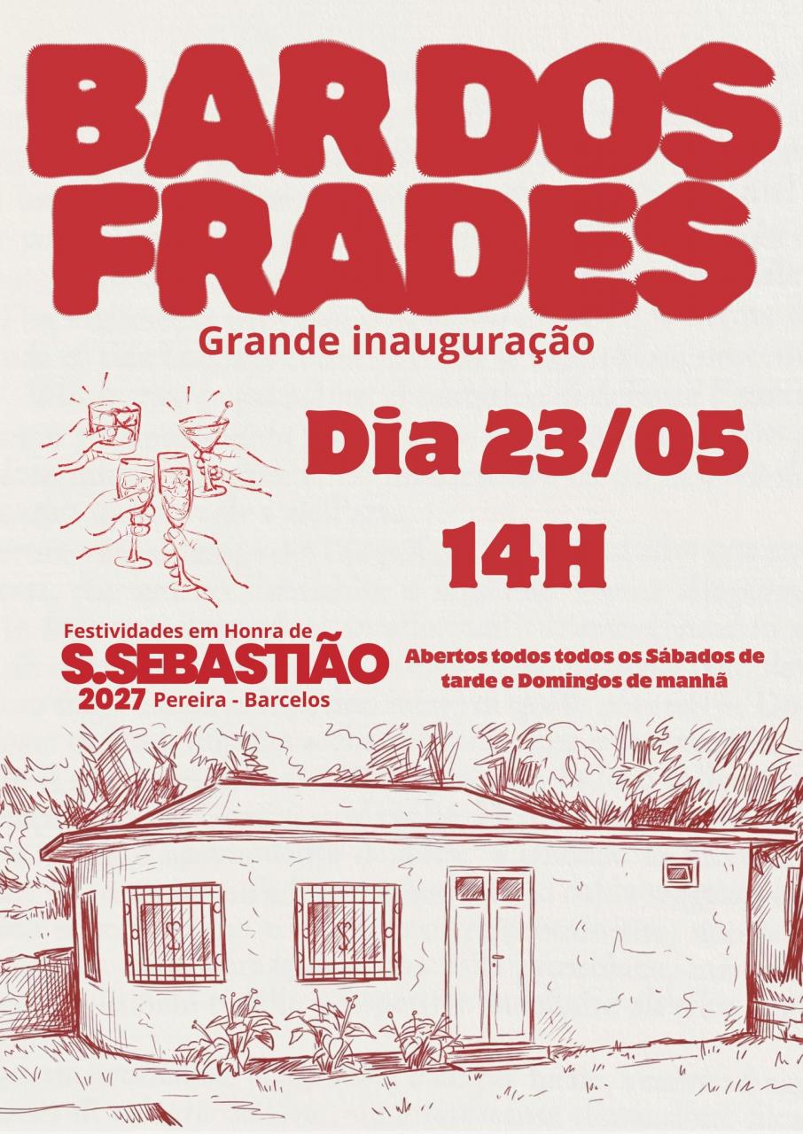 Bar dos Frades - Inaugura&ccedil;&atilde;o